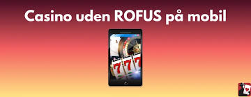Online Casino Uden Om Rofus En Guide til Spiloplevelser Online Casino Uden Om Rofus En Guide til Spiloplevelser